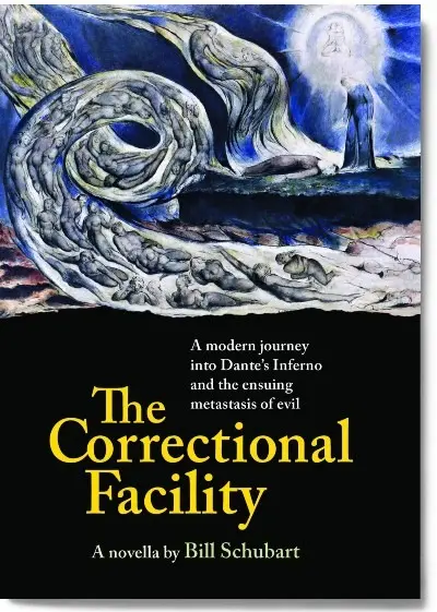 Book cover: "The Correctional Facility" by Bill Schubart. Book cover: "The Correctional Facility" by Bill Schubart.